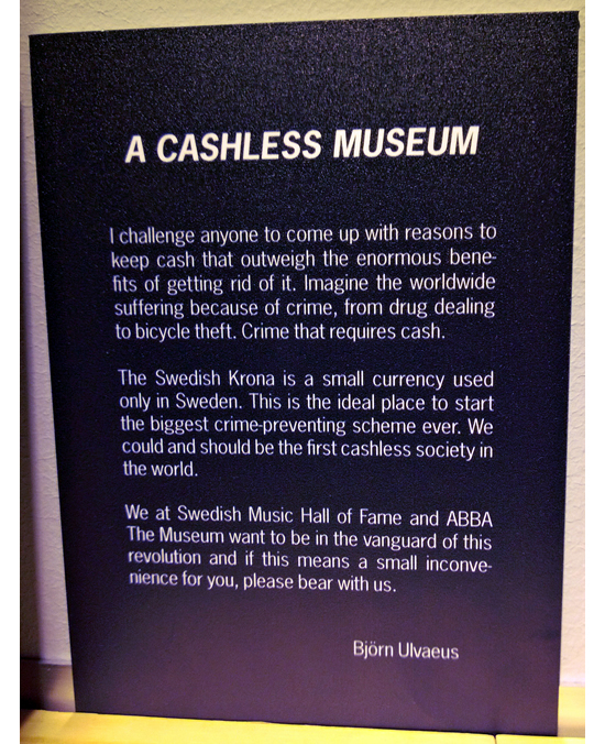 A sign at ABBA The Museum lays out Björn's position on a cashless Sweden